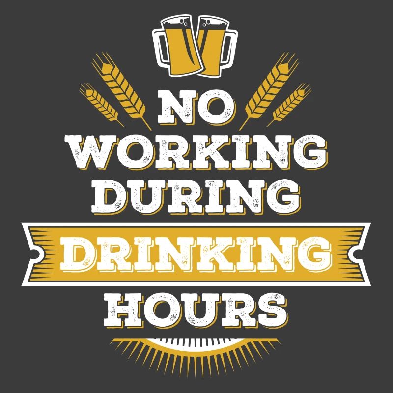 no working during drinking hour Freizeit Bierpause