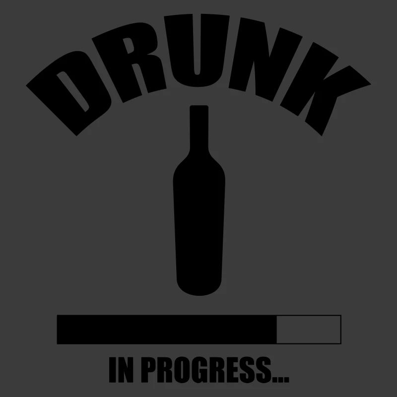 Drunk in progress...