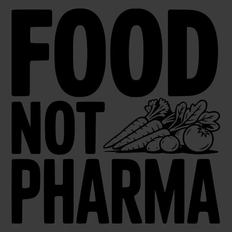 Food Not Pharma