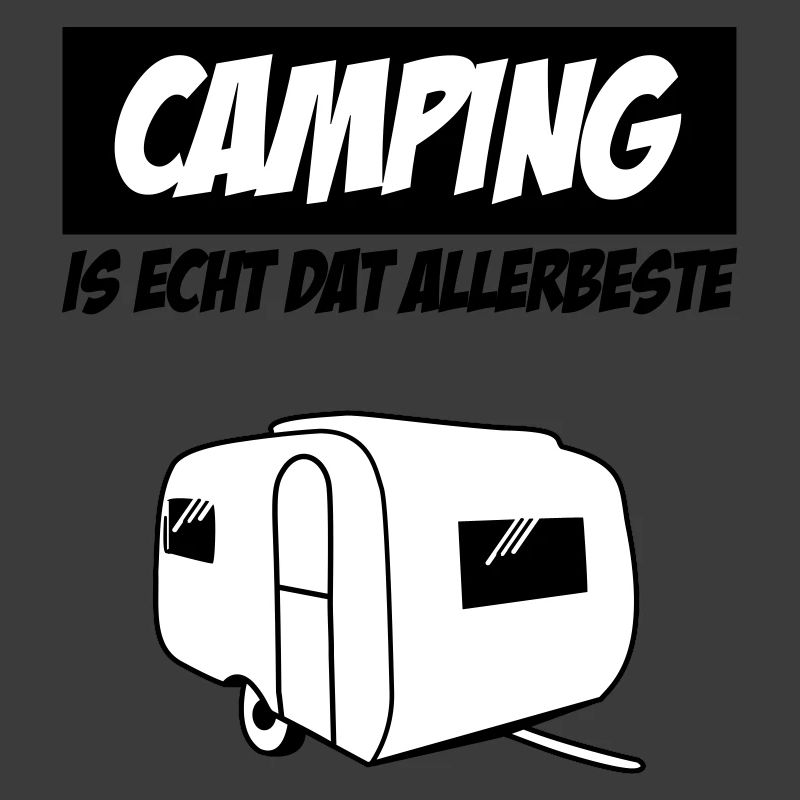 Camping Is Echt Dat Allerbeste