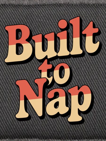 Built to Nap