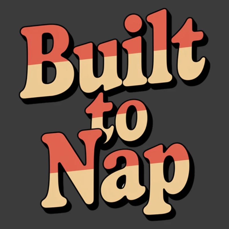 Built to Nap