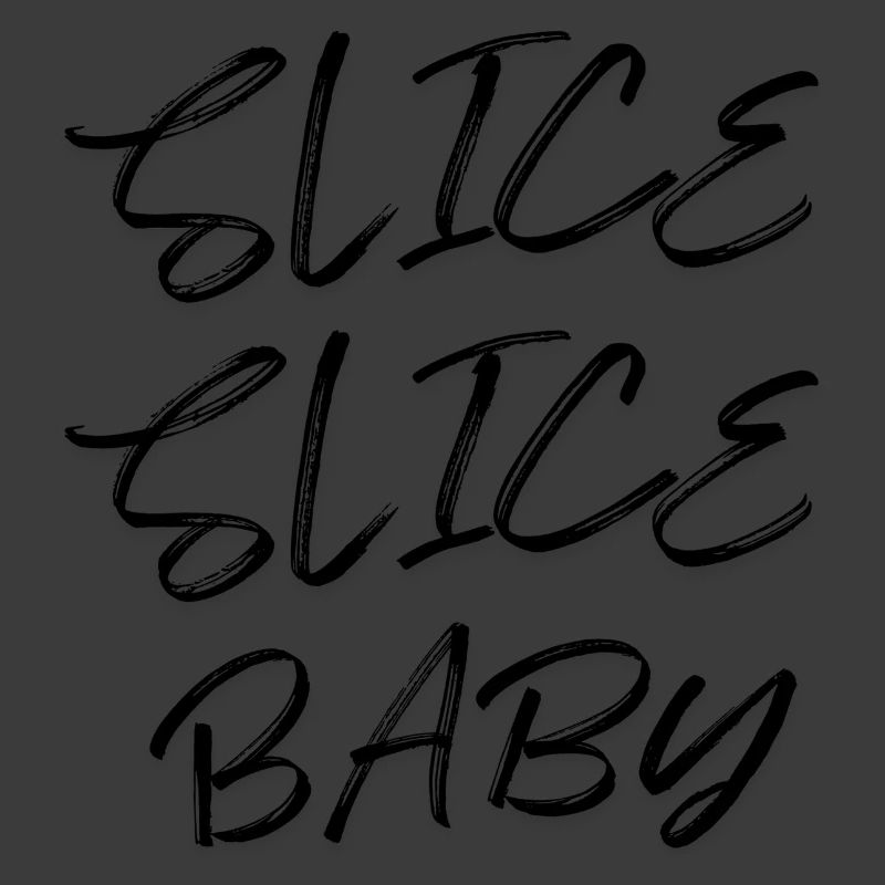 Slice Slice Baby