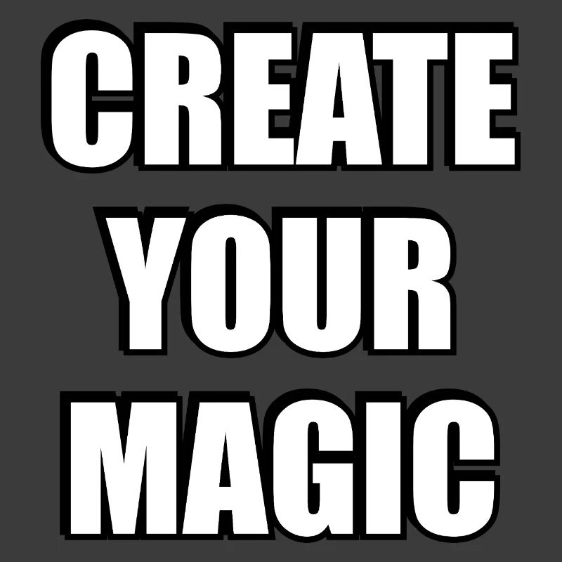 Create Your Magic Bold Typography