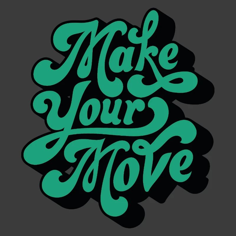 Make Your Move – Retro Script Motif