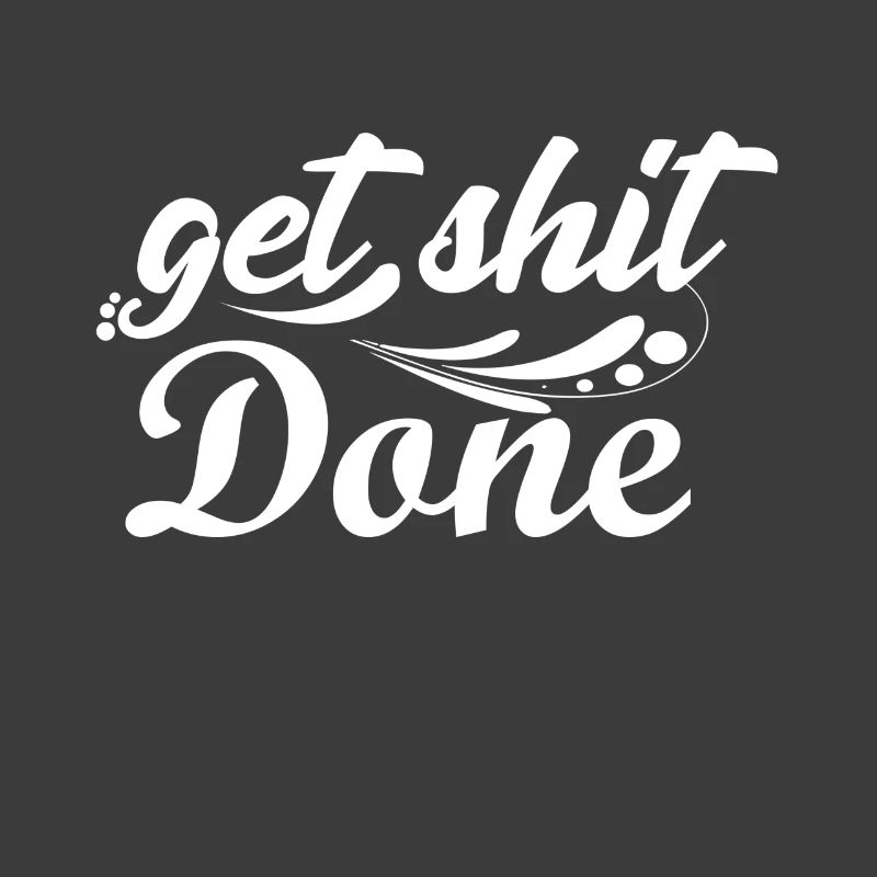 Get Shit Fertig
