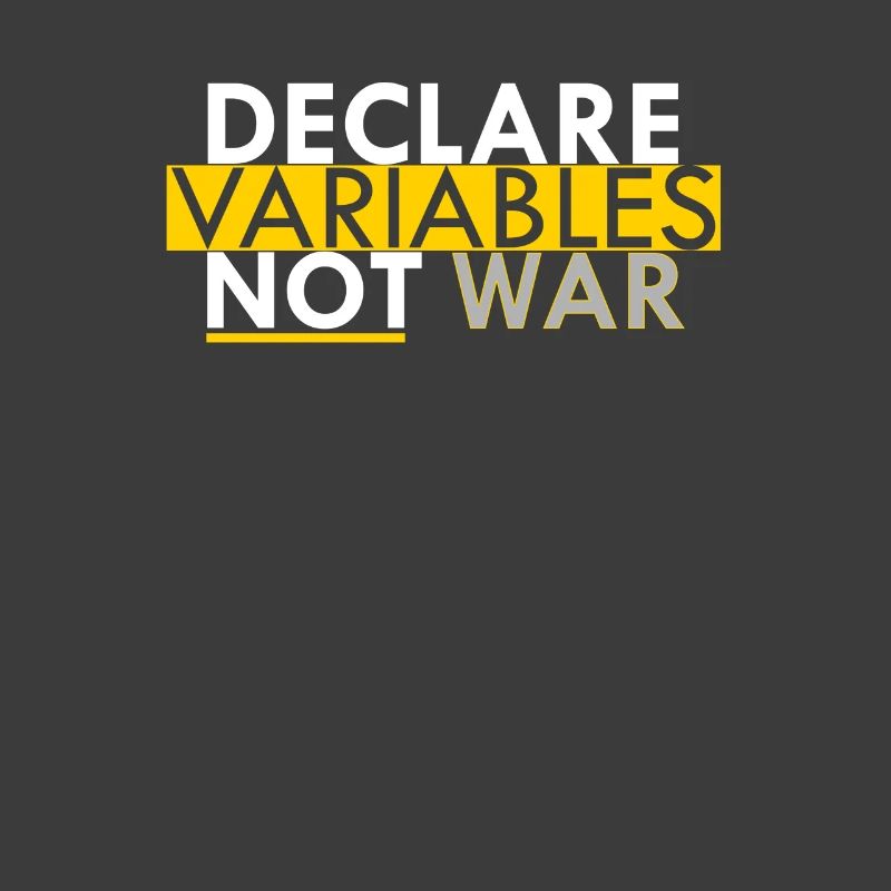 Declare Variables not War Programmierer Geschenk