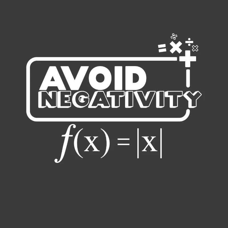Avoid Negativity - Funny Math Nerd Gift