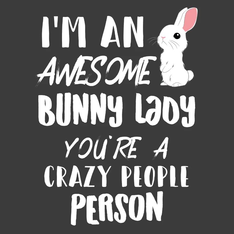 Rabbit - Rabbit - Bunny owner - Funny - Gift