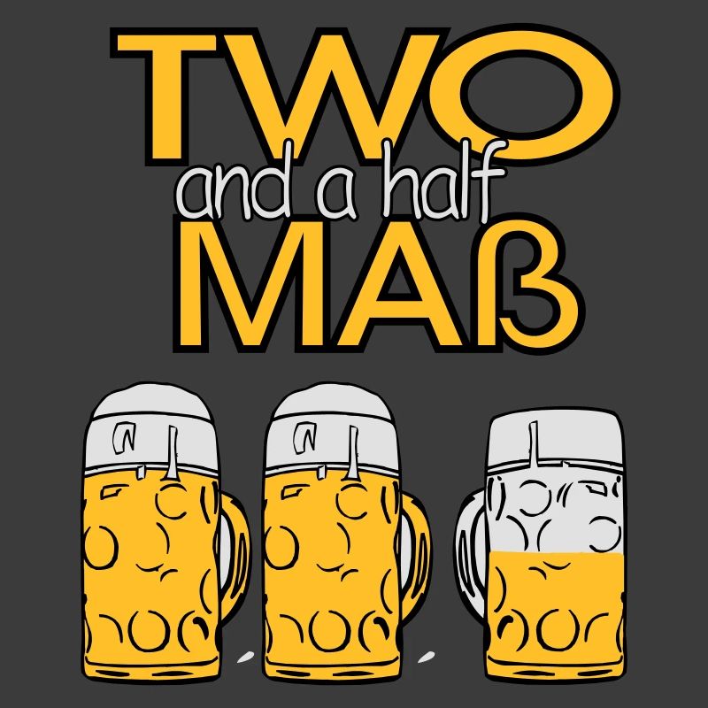 Two and a half Maß - Bier!