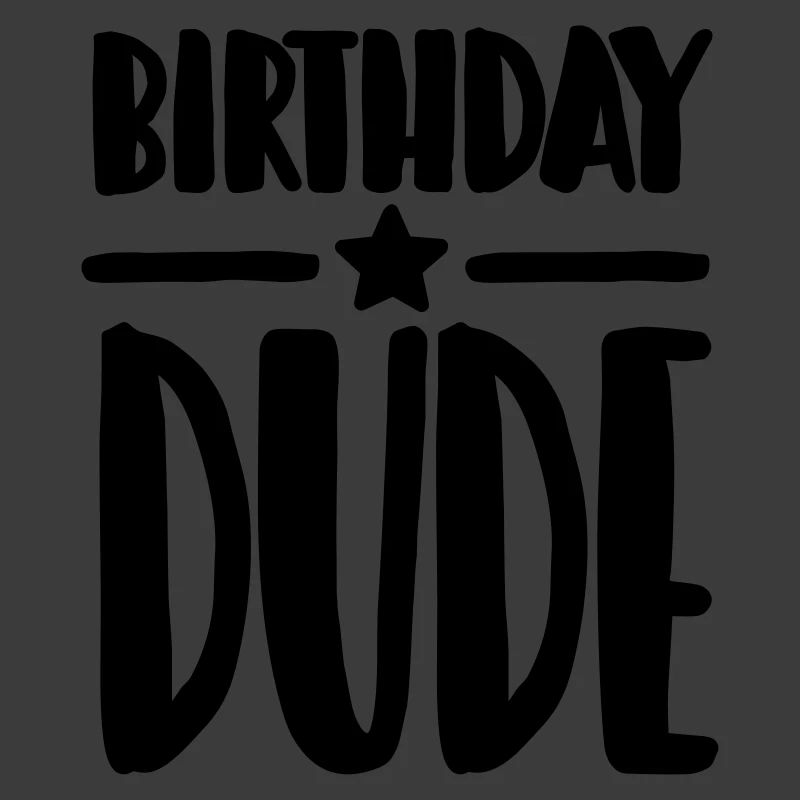 Birthday Dude