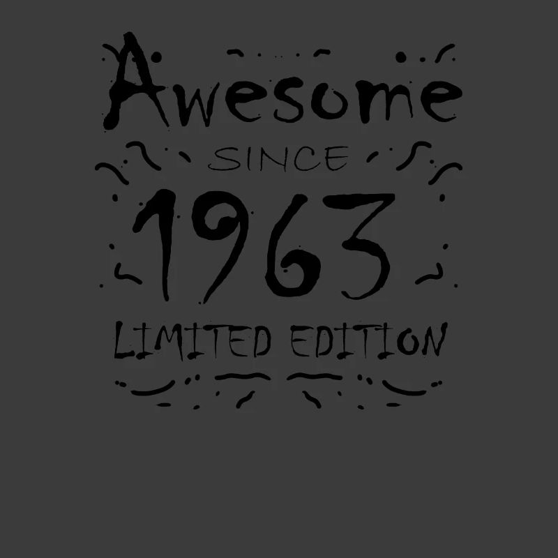 Fantastic since 1963 - born in 1963