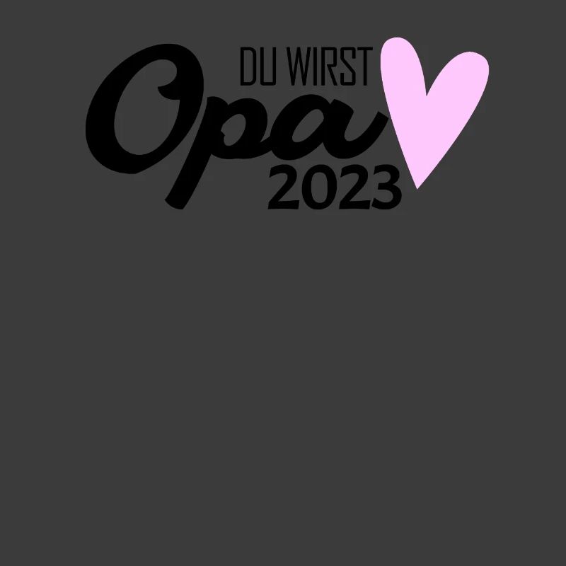Opa 2023 - Opa werden - Bald Opa