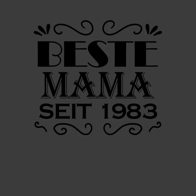 Beste Mama seit 1983