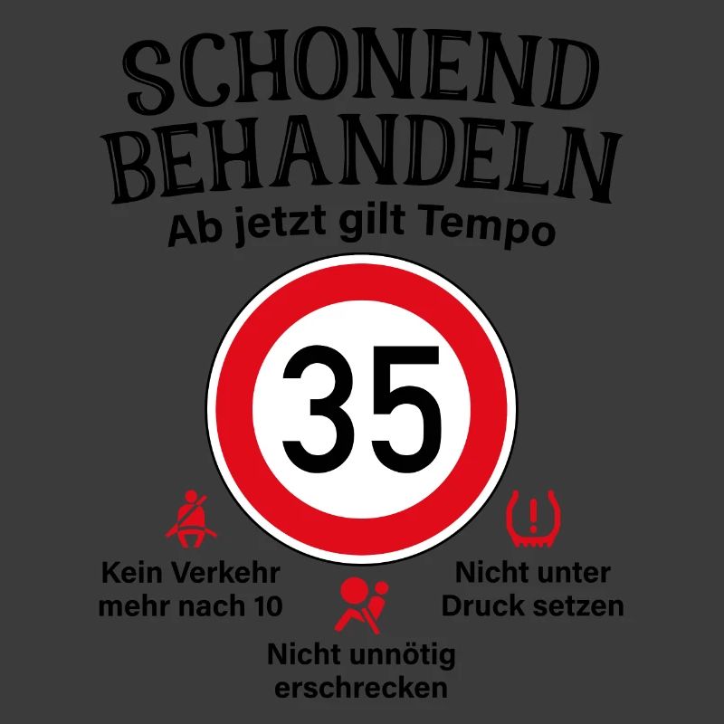 35. Geburtstag Schonend Behandeln 35 Tempolimit 35