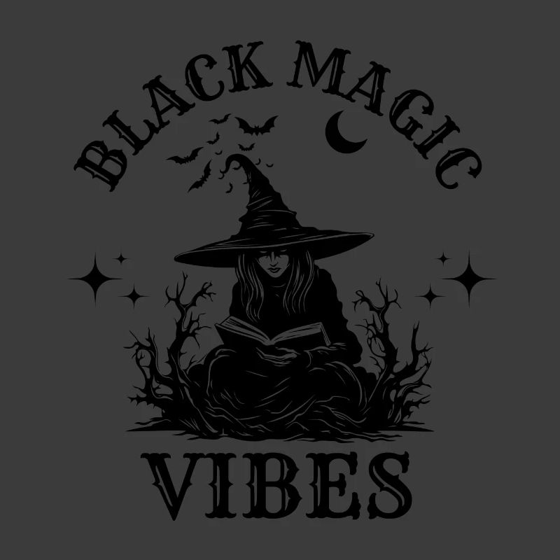 Black Magic Vibes Funny Witch Magic