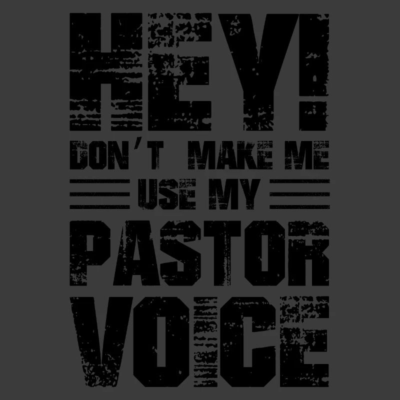 Hé, ne me faites pas utiliser ma voix de pasteur