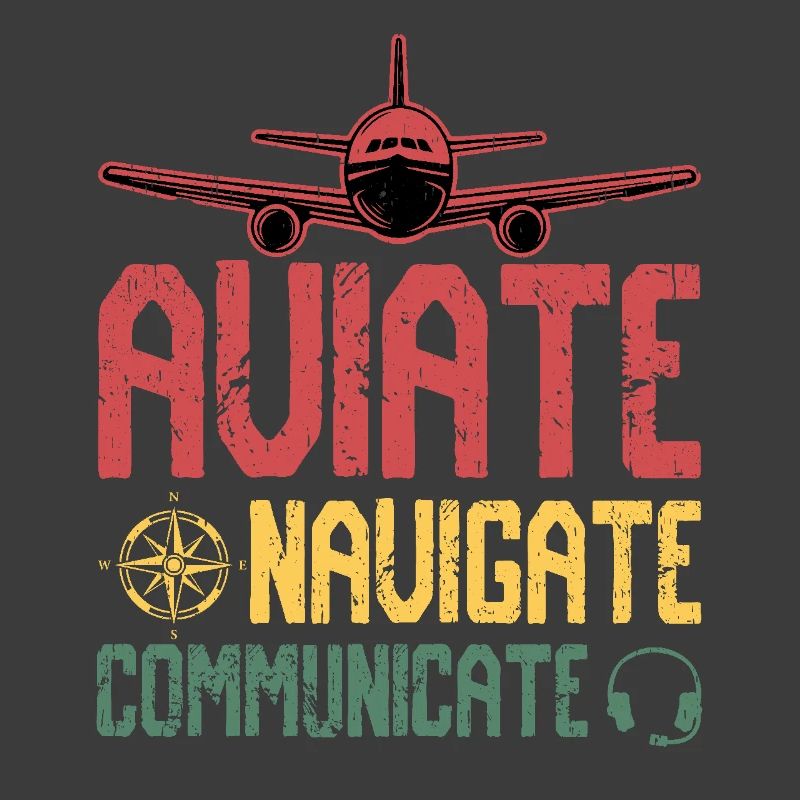 Aviate Navigate Communicate
