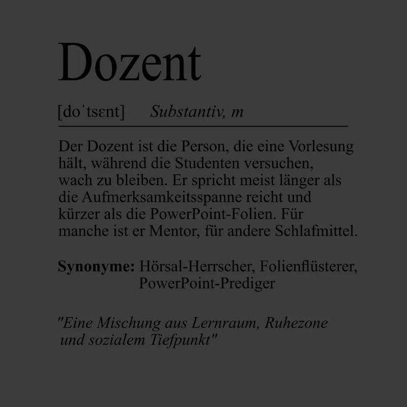 Unispruch "Dozent" Student Geschenk, Studenten