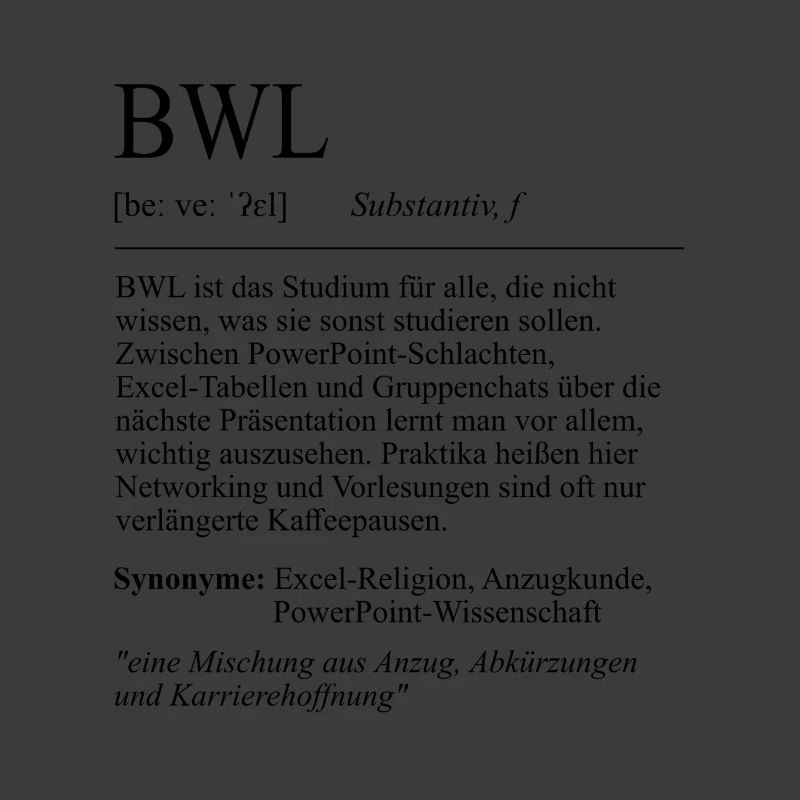 Unispruch "BWL" Student Geschenk, Studenten