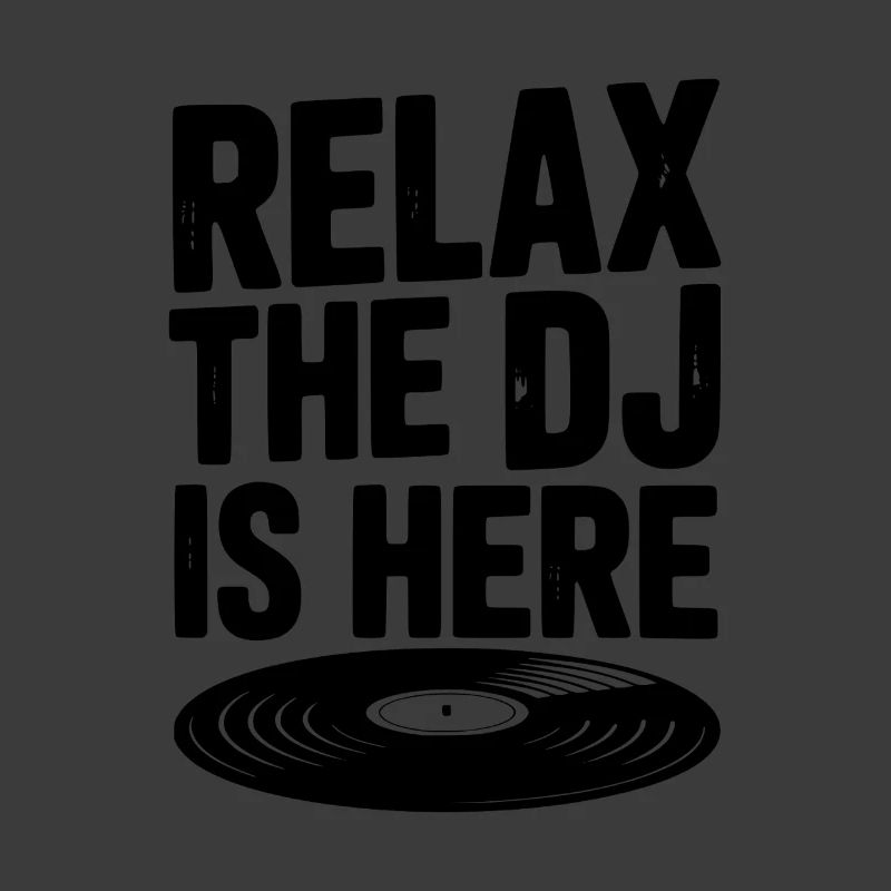 Relax The DJ is Here