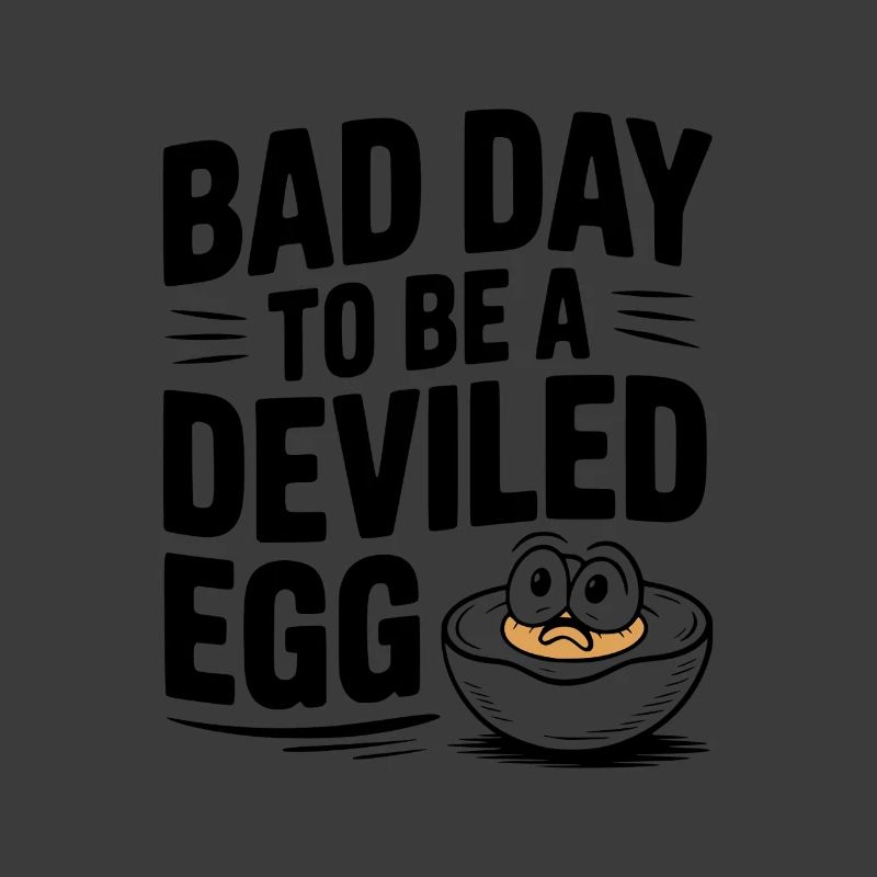 Bad Day to Be a Deviled Egg