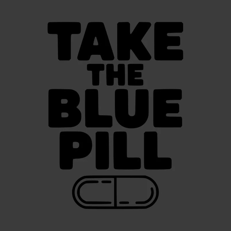 Nimm die blaue Pille