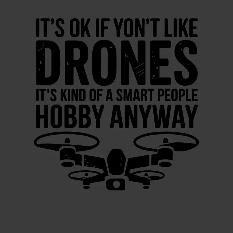 C’est pas grave si tu aimes les drones, c’est un peu intelligent