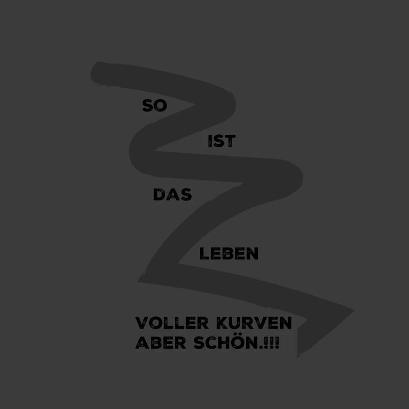 Kurven erleben , oder ausleben.