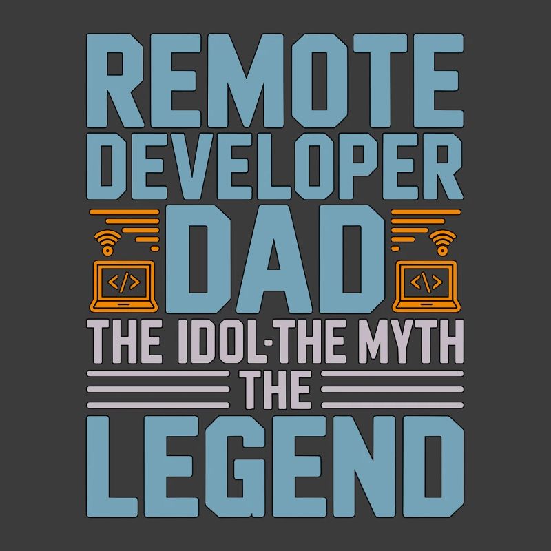 Remote Developer Dad The Idol The Web Developer