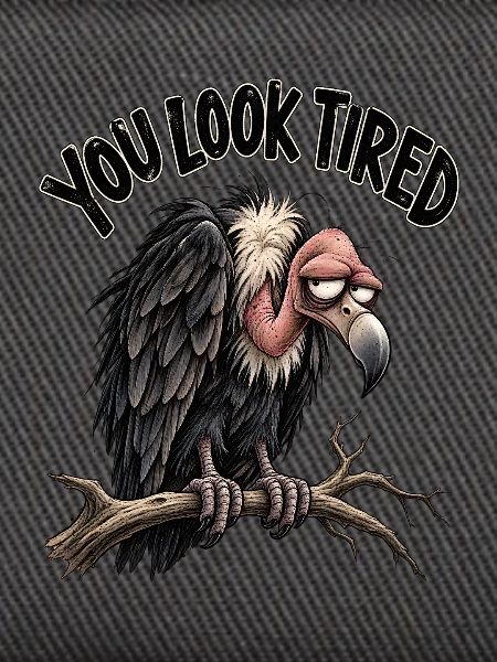You Look Tired