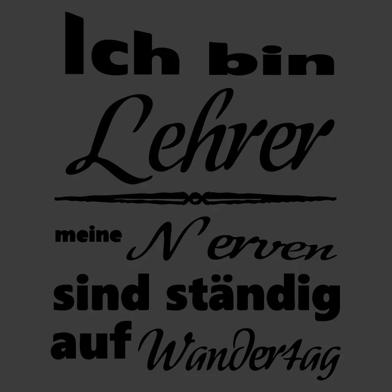 Lehrer Spruch Lehrer Schule Beruf Geschenk