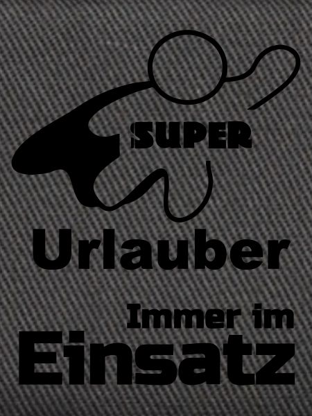 Super Urlauber Geschenk