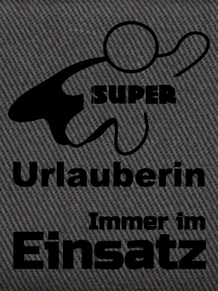 Super Urlauberin Geschenk