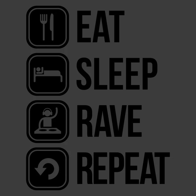 eat sleep rave repeat