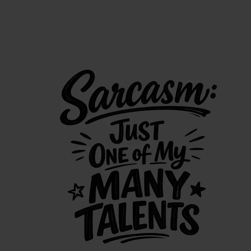 Sarcasm Saying Funny Statement