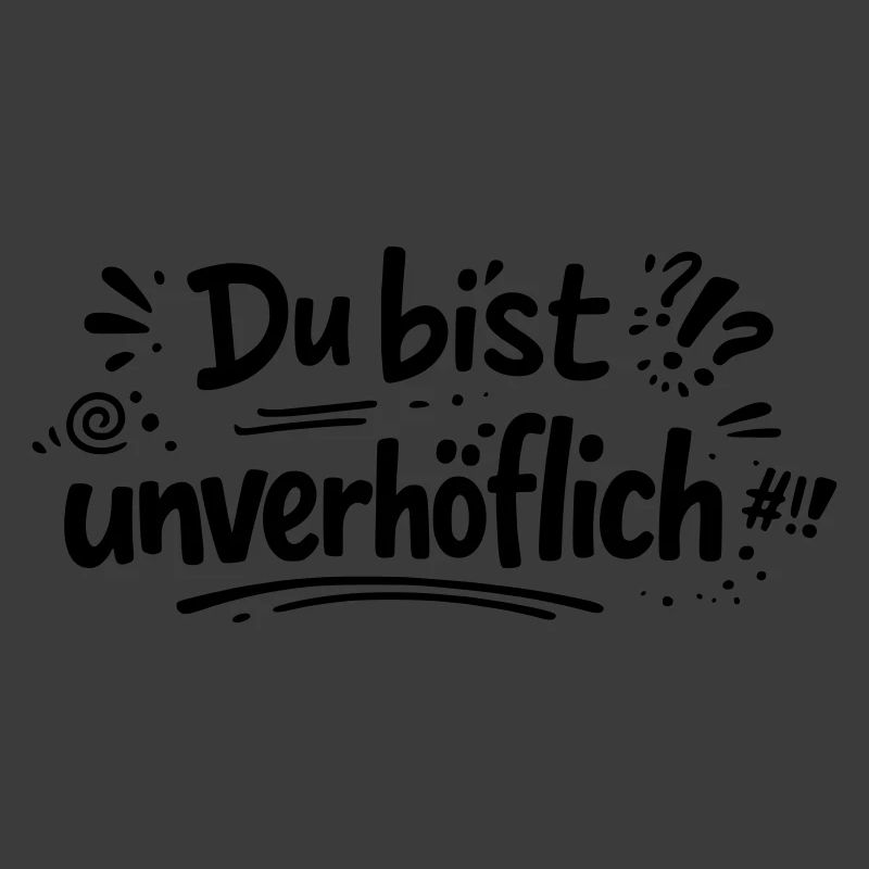 Unverhöflich