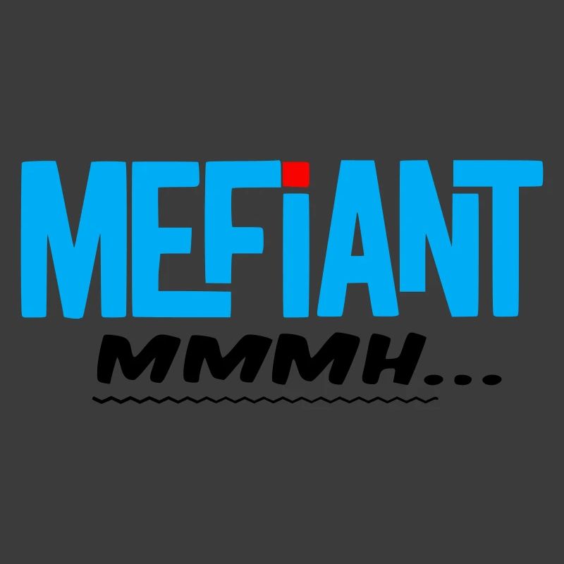 Méfiant