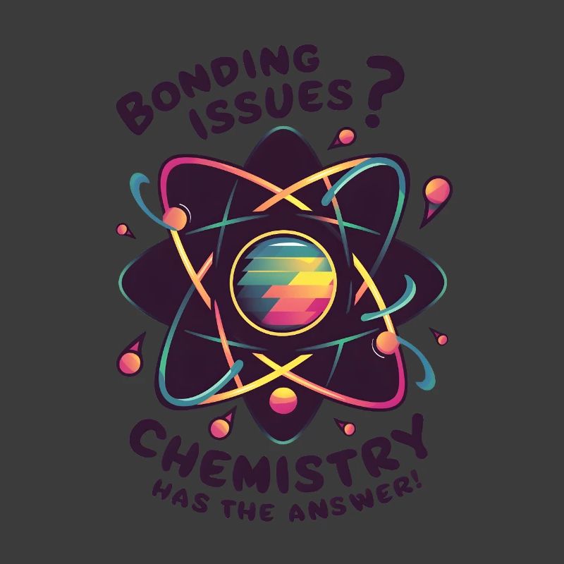 Bonding Issues? Chemistry Has the Answer