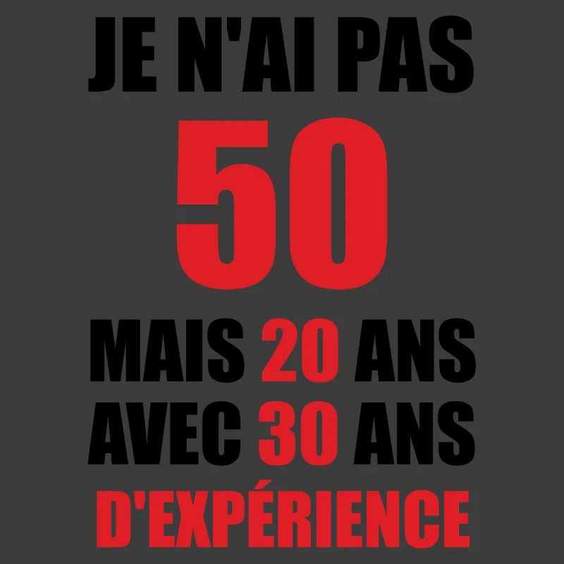 50 Ans Mais 20 Ans Avec 30 Ans D'expérience