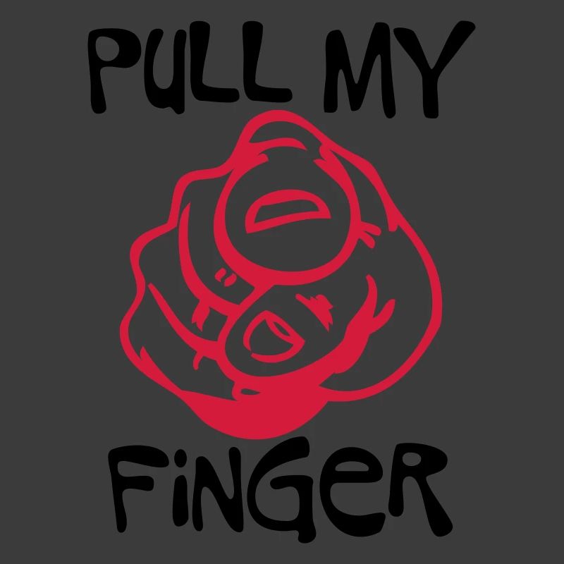 Pull my Finger | you | hand