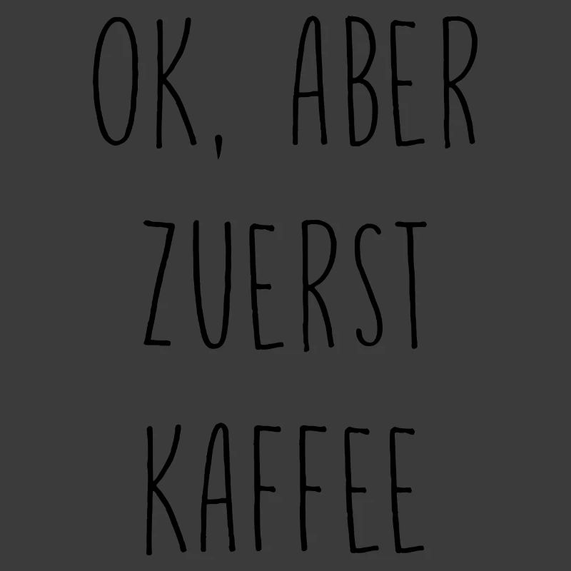 Ok, aber erst Kaffee