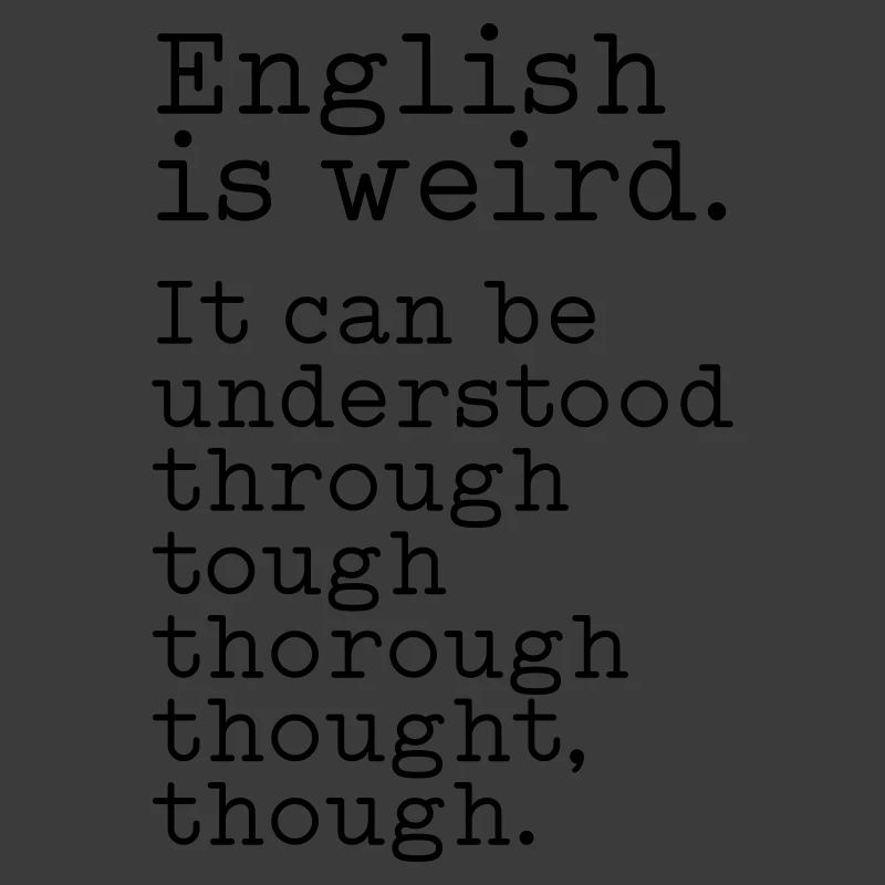 L’anglais, c’est bizarre
