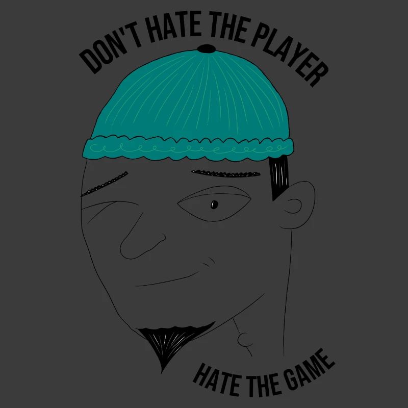 Don't hate the player, hate the game - man