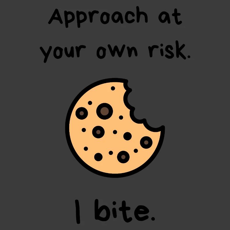 Approchez à vos risques et périls – I Cookie