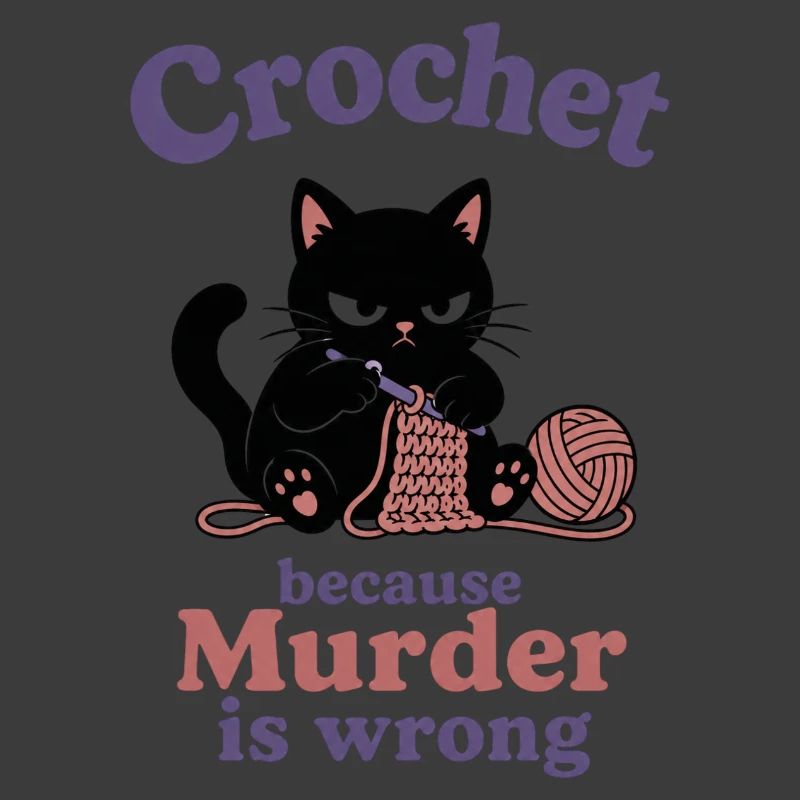 Crochet Because Murder Is Wrong