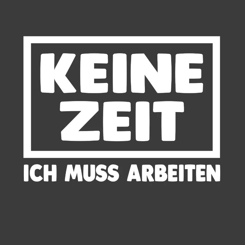 Keine Zeit...