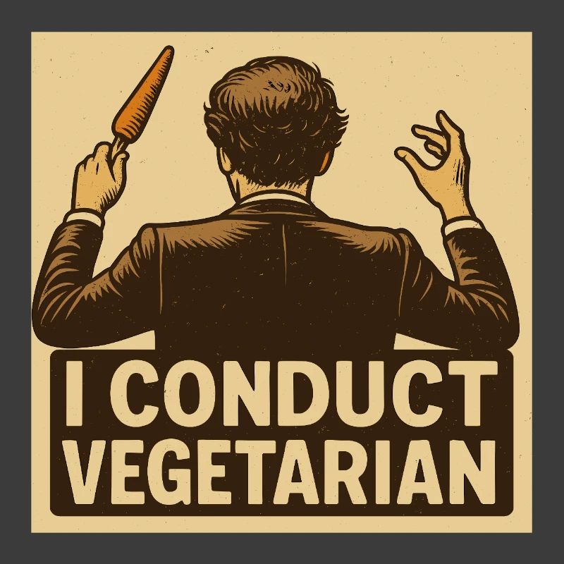 Dirigent I conduct vegetarian