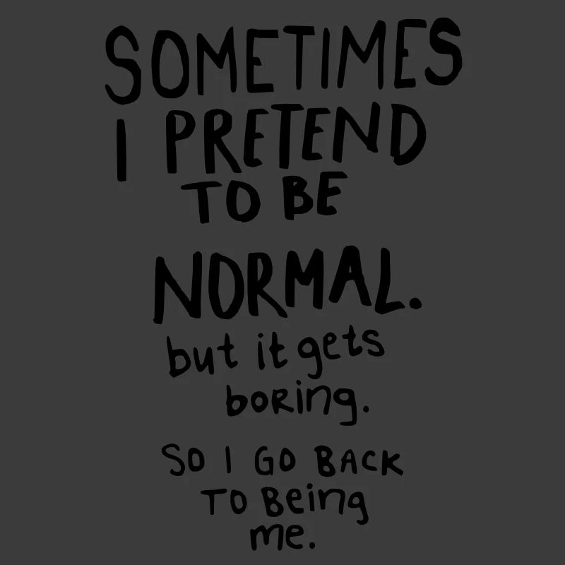 Awesome - Normal is Boring