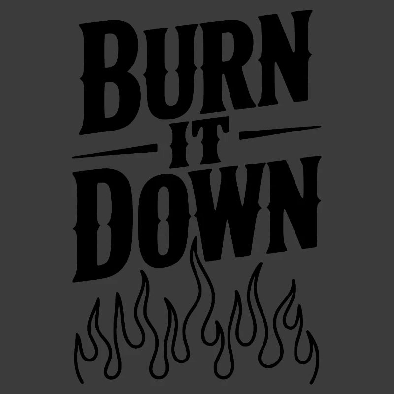 Burn it Down
